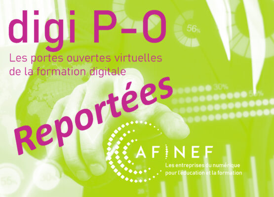 Les #AFINEF digiPO reportées